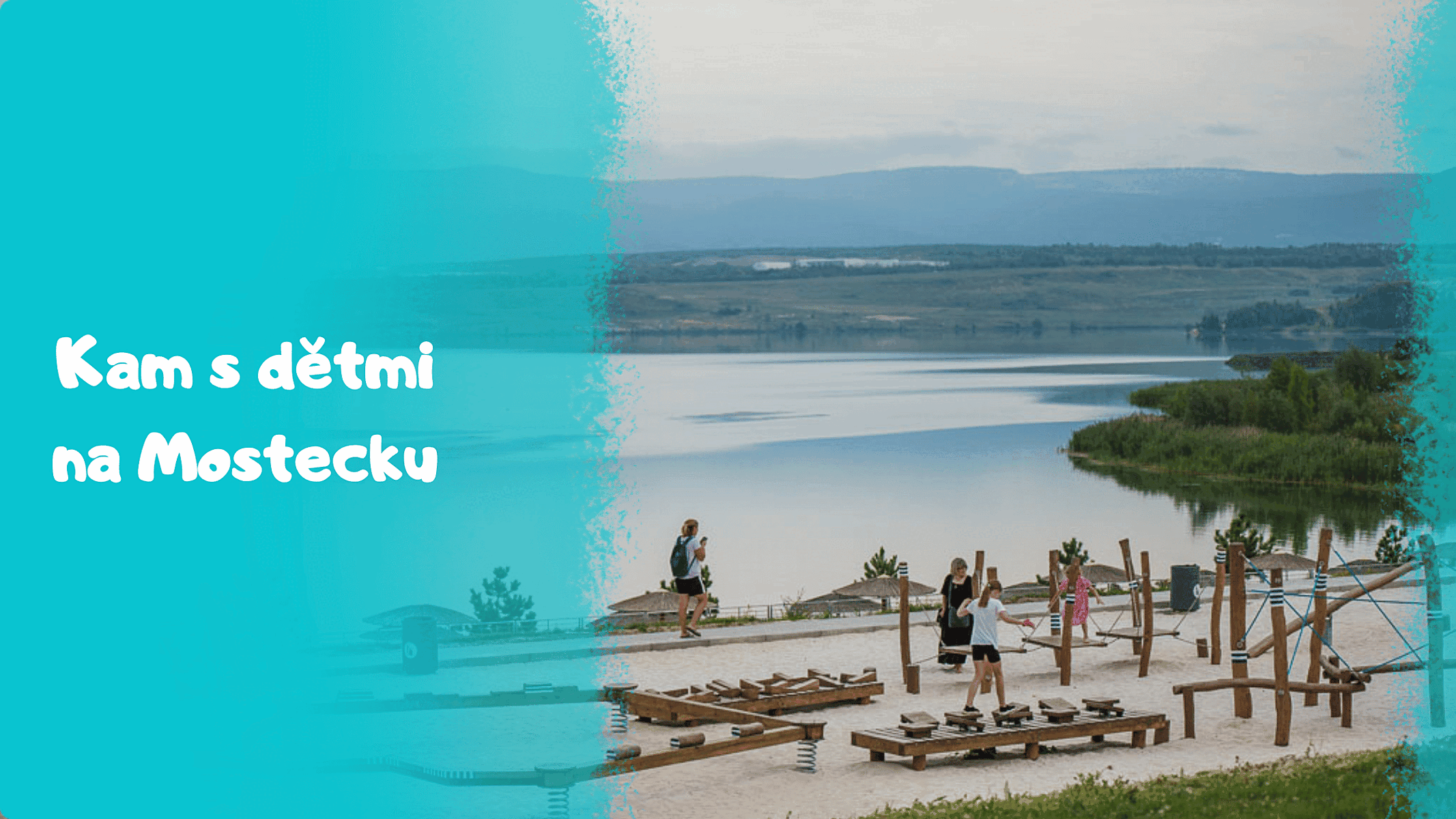 7 míst, kam se vydat s dětmi na Mostecku